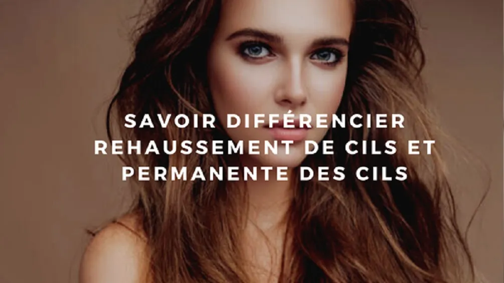 rehaussement de cils et permanente